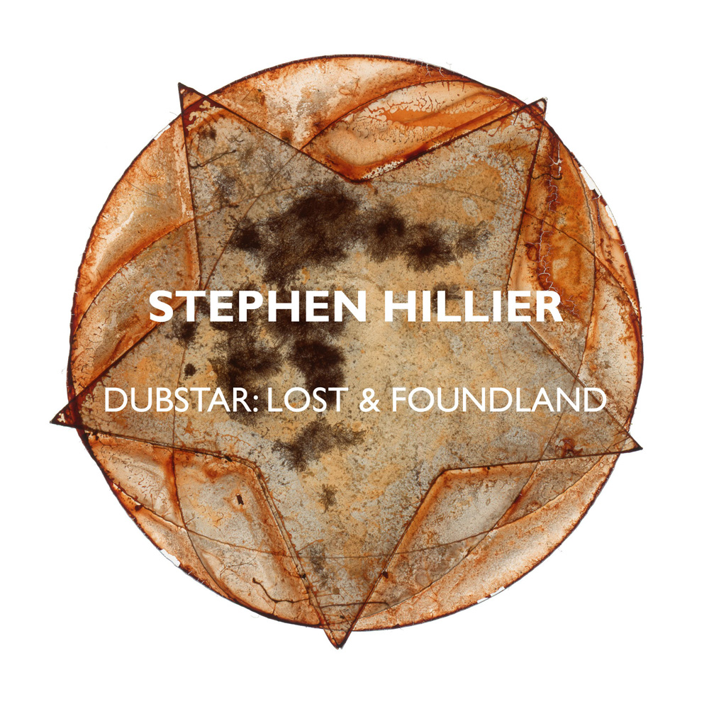 Stephen Hillier - Dubstar: Lost and Foundland cover image